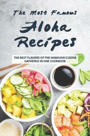 Cover of The Most Famous Aloha Recipes