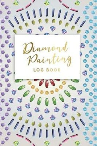 Cover of Diamond Painting Log Book