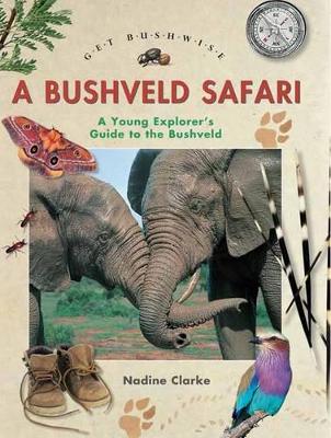 Book cover for Get Bushwise: A Bushveld Safari