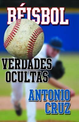 Book cover for Beisbol: Verdades Ocultas