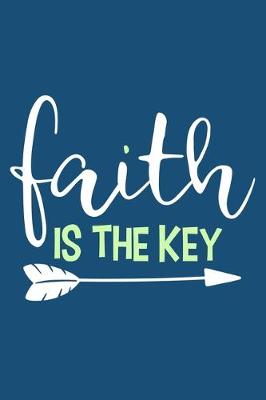Book cover for Faith Is The Key