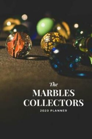 Cover of The Marbles Collectors 2020 Planner