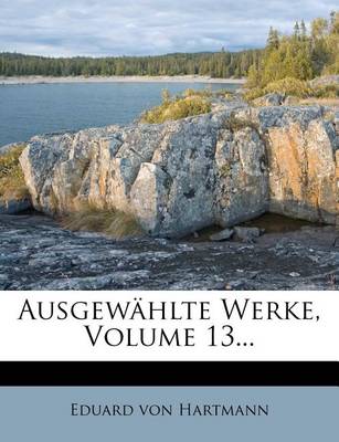 Book cover for Ausgewahlte Werke, Volume 13...