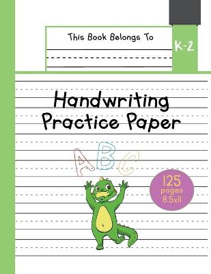 Book cover for Handwriting Practice Paper K-2