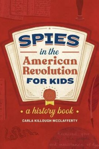 Cover of Spies in the American Revolution for Kids