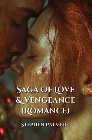 Cover of Saga Of Love & Vengeance (Romance)