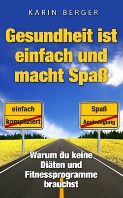 Book cover for Gesundheit Ist Einfach Und Macht Spass