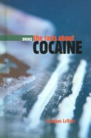 Cover of The Facts about Cocaine