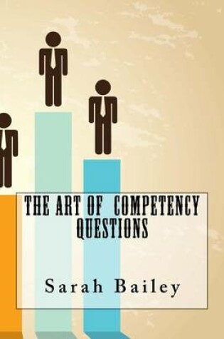 Cover of The Art Of Competency Questions