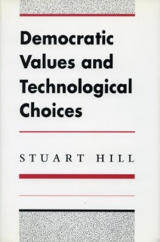 Cover of Democratic Values and Technological Choices