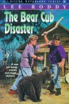 Book cover for The Bear Cub Disaster