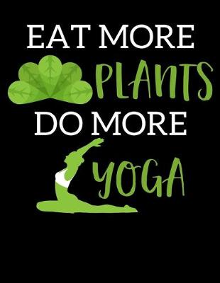 Book cover for Eat More Plants Do More Yoga