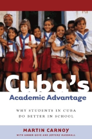 Cover of Cuba's Academic Advantage
