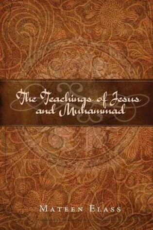 Cover of The Teachings of Jesus and Muhammad