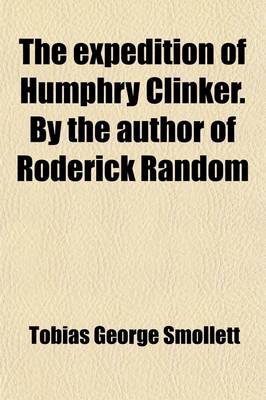 Book cover for The Expedition of Humphry Clinker. by the Author of Roderick Random (Volume 2)