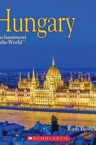 Cover of Hungary (Enchantment of the World)