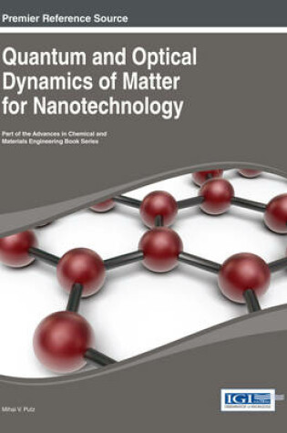 Cover of Quantum and Optical Dynamics of Matter for Nanotechnology