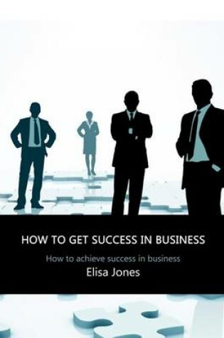 Cover of How to Get Success in Business