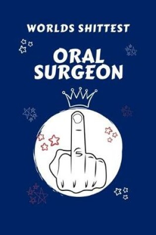Cover of Worlds Shittest Oral Surgeon