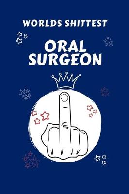 Book cover for Worlds Shittest Oral Surgeon