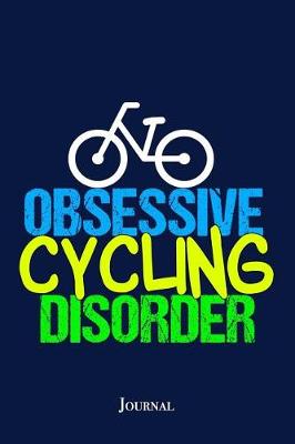Book cover for Obsessive Cycling Disorder Journal