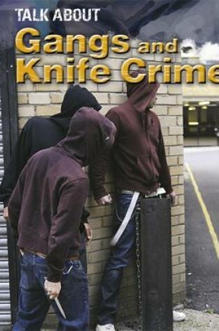 Cover of Gangs and Knife Crime