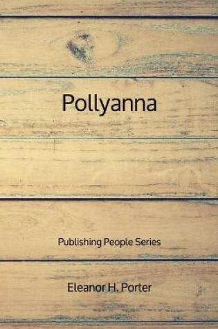 Cover of Pollyanna - Publishing People Series