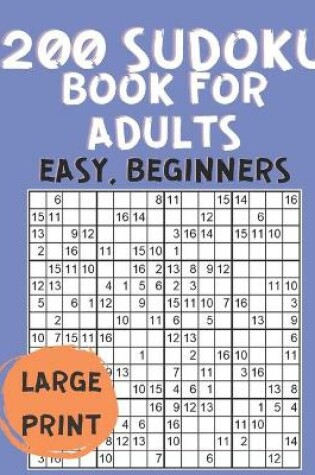 Cover of 200 Sudoku Book for Adults Easy Beginners
