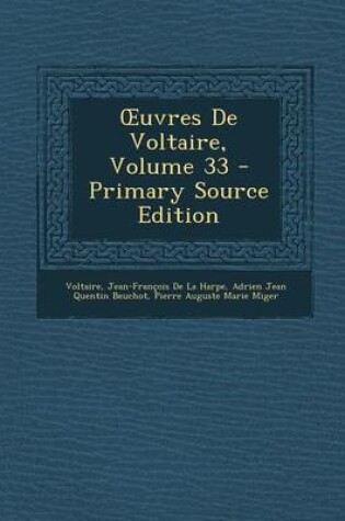 Cover of Uvres de Voltaire, Volume 33 - Primary Source Edition