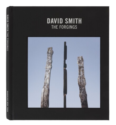 Book cover for David Smith: The Forgings