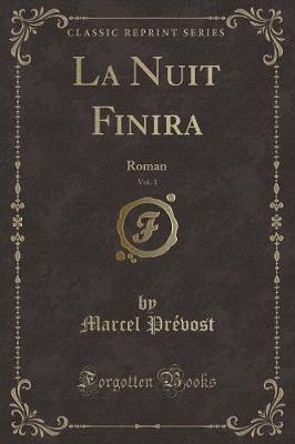 Book cover for La Nuit Finira, Vol. 1