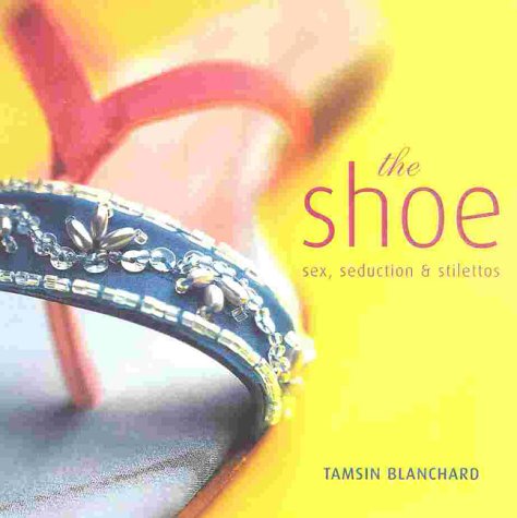 Book cover for The Shoe: Best Foot Forward