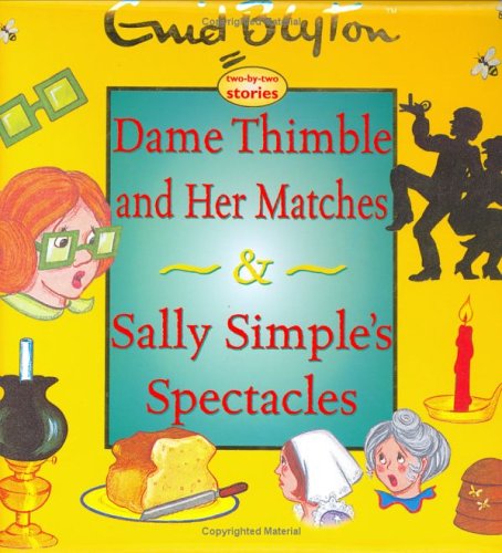 Cover of Sally Simples Spectacles/Dame Thimble and Her Matches