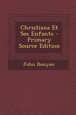 Cover of Christiana Et Ses Enfants - Primary Source Edition