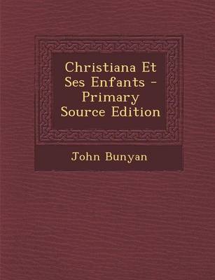 Book cover for Christiana Et Ses Enfants - Primary Source Edition