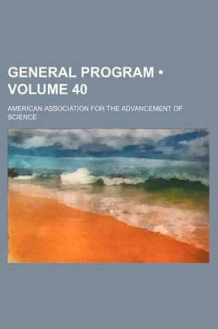 Cover of General Program (Volume 40)