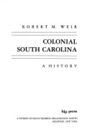 Cover of Colonial South Carolina - a History