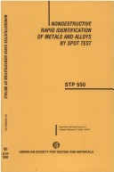 Book cover for Nondestructive Rapid Identification of Metals and Alloys by Spot Tests, Stp 550