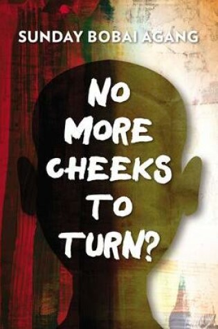 Cover of No More Cheeks to Turn?