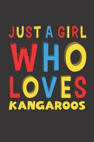 Cover of Just A Girl Who Loves Kangaroos