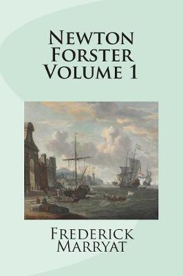 Book cover for Newton Forster Volume 1