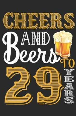 Cover of Cheers And Beers To 29 Years