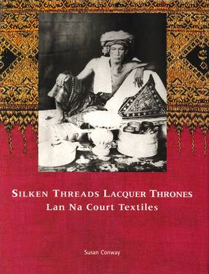 Book cover for Silken Threads and Lacquer Thrones