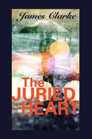 Cover of The Juried Heart