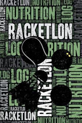 Book cover for Racketlon Nutrition Log and Diary