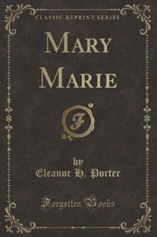 Cover of Mary Marie (Classic Reprint)