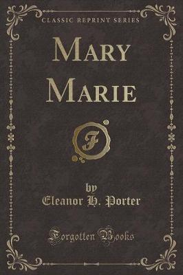 Book cover for Mary Marie (Classic Reprint)