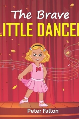 Cover of The Brave Little Dancer