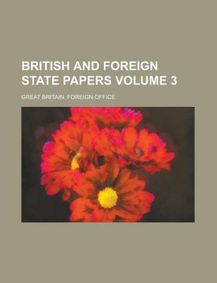 Book cover for British and Foreign State Papers Volume 3