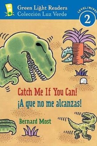 Cover of Catch Me If You Can!/ a Que No Me Alcanzas!